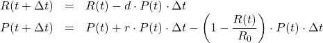 \begin{array}{ccl}R(t + \Delta t) &= &R(t) - d \cdot P(t) \cdot \Delta t \\P(t + \Delta t) &= &P(t) + r \cdot P(t) \cdot \Delta t - \left( 1 - \dfrac{R(t)}{R_0} \right) \cdot P(t) \cdot \Delta t \end{array}